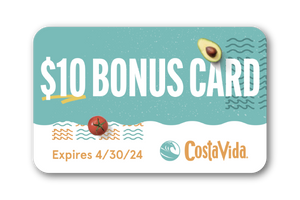 $10 Bonus Card: Expires 4/30/2024